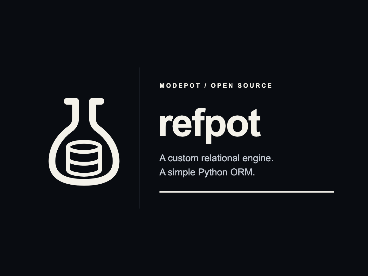 RefPot — a custom relational engine and simple Python ORM. Research and design; not released.